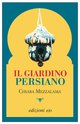 Cover: Il giardino persiano - Chiara Mezzalama