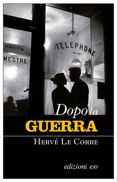 Cover: Dopo la guerra - Hervé Le Corre