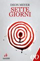 Cover: Sette giorni - Deon Meyer