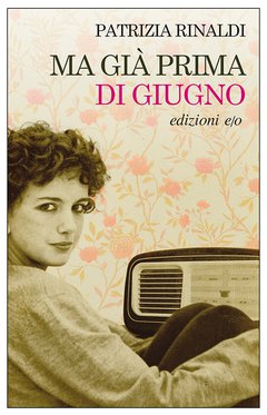 Cover: Ma già prima di giugno - Patrizia Rinaldi