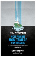 Cover: Non fidarti, non temere, non pregare. La straordinaria storia degli Arctic 30 - Ben Stewart