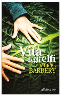 Cover: Vita degli elfi - Muriel Barbery