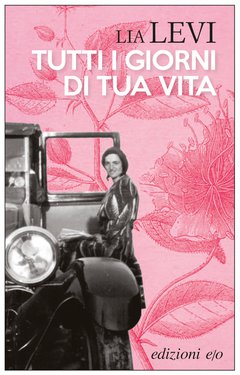 Cover: Tutti i giorni di tua vita - Lia Levi