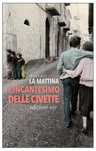 Cover: L’incantesimo delle civette - Amedeo La Mattina