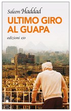 Cover: Ultimo giro al Guapa - Saleem Haddad