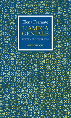 Cover: L'amica geniale. Edizione completa - Elena Ferrante