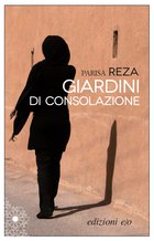 Cover: Giardini di consolazione - Parisa Reza