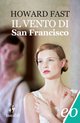 Cover: Il vento di San Francisco - Howard Fast