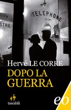 Cover: Dopo la guerra - Hervé Le Corre