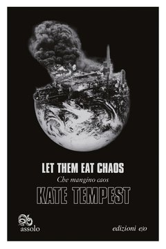 Cover: Let Them Eat Chaos / Che mangino caos - Kae Tempest