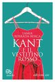 Cover: Kant e il vestitino rosso - Lamia Berrada-Berca