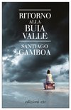 Cover: Ritorno alla buia valle - Santiago Gamboa