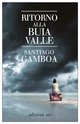 Cover: Ritorno alla buia valle - Santiago Gamboa