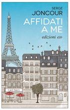 Cover: Affidati a me - Serge Joncour