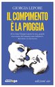 Cover: Il compimento è la pioggia - Giorgia Lepore