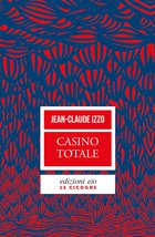 Cover: Casino totale - Jean-Claude Izzo