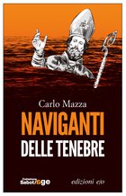 Cover: Naviganti delle tenebre - Carlo Mazza