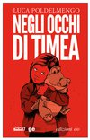 Cover: Negli occhi di Timea - Luca Poldelmengo