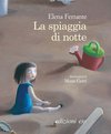 Cover: La spiaggia di notte - Elena Ferrante, Mara Cerri