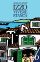 Cover: Vivere stanca - Jean-Claude Izzo