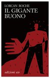 Cover: Il gigante buono - Lorcan Roche