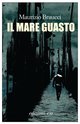 Cover: Il mare guasto - Maurizio Braucci