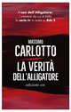 Cover: La verità dell'Alligatore - Massimo Carlotto