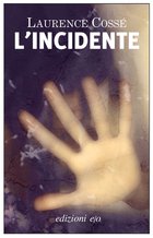 Cover: L'incidente - Laurence Cossé