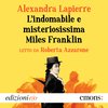 Cover: L'indomabile e misteriosissima Miles Franklin - Alexandra Lapierre